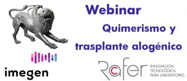 Webinar: Quimerismo y trasplante alogénico