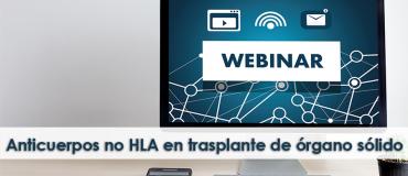 Webinar: Anticuerpos no HLA en trasplante de órgano sólido